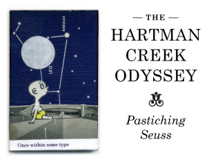 The Hartman Creek Odyssey, Pastiching Seuss